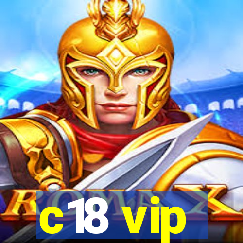 c18 vip